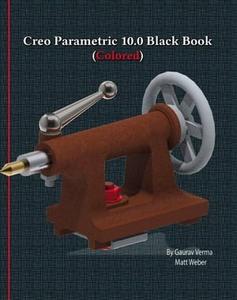 Creo Parametric 10.0 Black Book - Epub + Converted Pdf